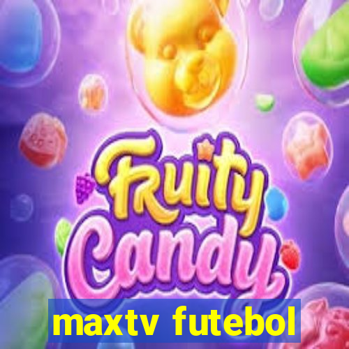 maxtv futebol